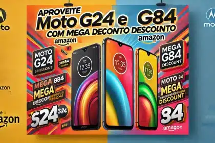 Aproveite Moto G24 e G84 com mega desconto na Amazon